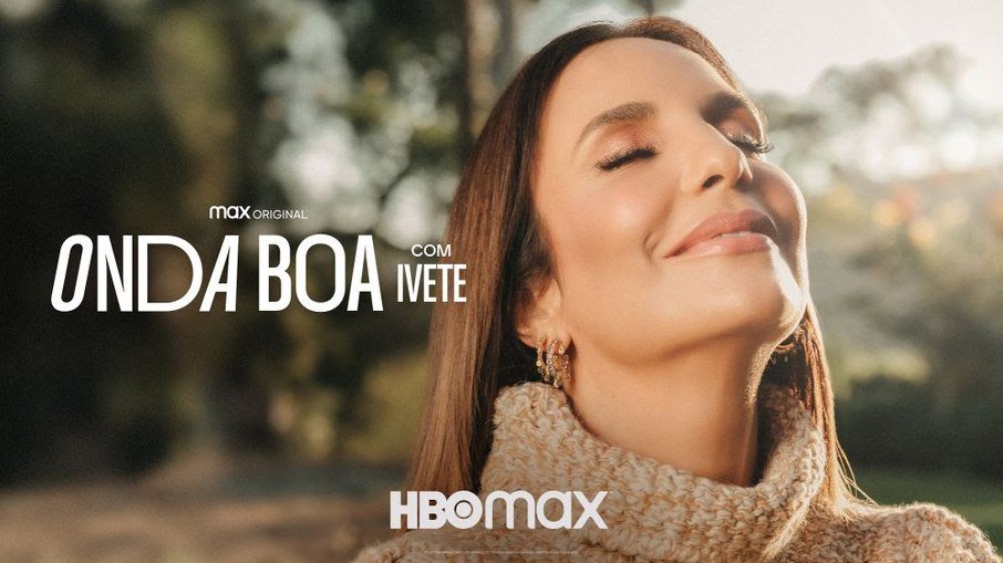 Ivete Sangalo ganha série documental na HBO Max, o ‘Onda Boa com Ivete’